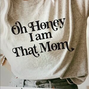 Light Beige OH HONEY I AM THAT MOM Graphic Tee